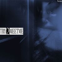 beau - TRY2MEETME