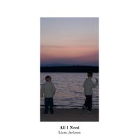Liam Jackson - All I Need