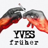 Yves - früher