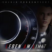 Crisis - Leben Am Limit (Explicit)