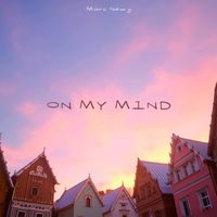 Marc Newy - On My Mind