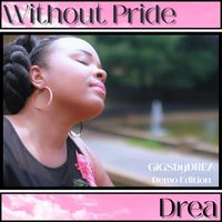 Drea - Without Pride