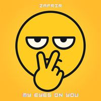 Zafrir - My Eyes on You