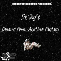 Dr. Jay - Dreams From Another Fantasy