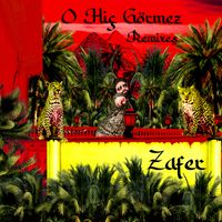 Zafer - O Hiç Görmez (Remixes)