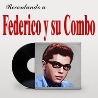 Federico y Su Combo - Recordando a Federico Y Su Combo