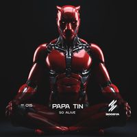 Papa Tin - So Alive