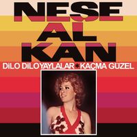 Neşe Alkan - Dilo Dilo Yaylalar / Kaçma Güzel