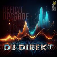 DJ Direkt - Deficit Upgrade LP