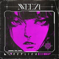 Neezi - Replica (Explicit)
