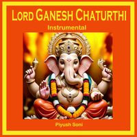 Piyush Soni - Lord Ganesh Chaturthi (Instrumental)