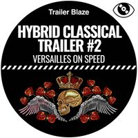 Gabriel Saban - Hybrid Classical Trailer #2 (Versailles on Speed)