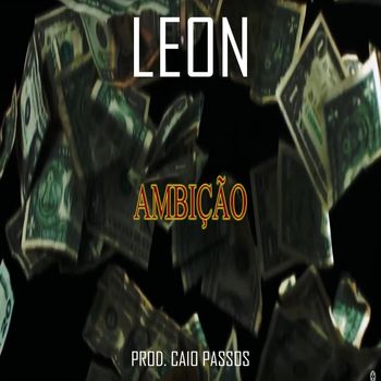 Leon - Ambição (Explicit)