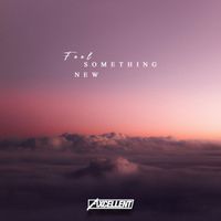 Axcellent - Feel Something New