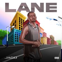 Jago - Lane (Explicit)