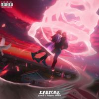 LYRICAL - Since I Found Home (Explicit)