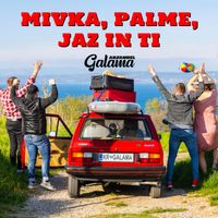 Ansambel Galama - Mivka, palme, jaz in ti