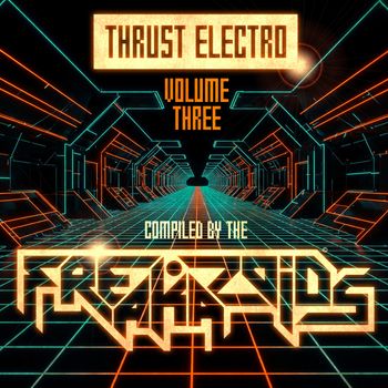 The Freakazoids - Thrust Electro Volume Three