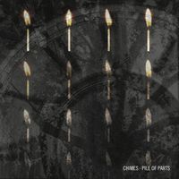 Chimes - Pile of Parts (Explicit)