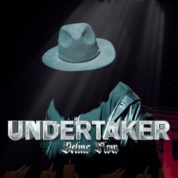 Delmo - UNDERTAKER (Explicit)