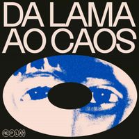 Replay - Replay - Da Lama ao Caos