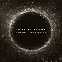 Mike Redfields - Cosmic Tunnels