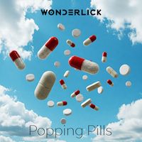 Wonderlick - Popping Pills