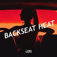 Loki - Backseat Heat