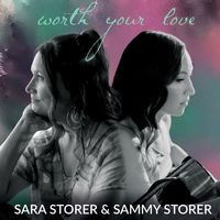 Sara Storer - Worth Your Love