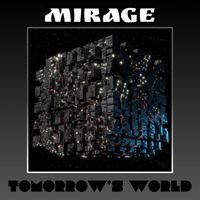 Mirage - Tomorrow's World