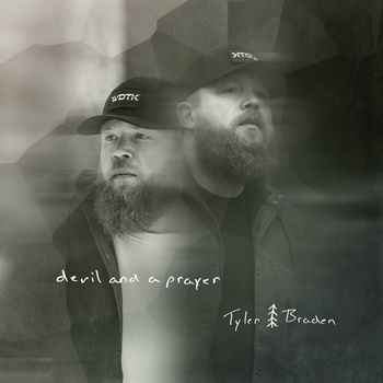 Tyler Braden - devil and a prayer