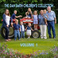 Dan Smith - The Dan Smith Children's Collection Volume 1