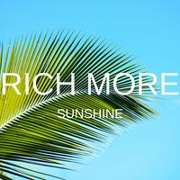 RICH MORE - Sunshine