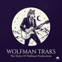 wolfman - Wolfman Traks