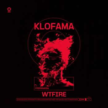 KLOFAMA - WTFIRE