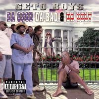 Geto Boys - Da Good, Da Bad & Da Ugly (Explicit)