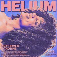 Robine - Helium (Explicit)