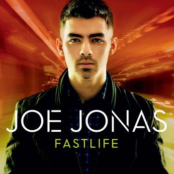 Joe Jonas - Fastlife