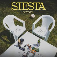 Coyote - Siesta (Explicit)