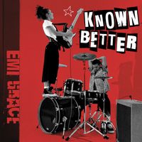 Emi Grace - Known Better (Explicit)