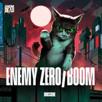 Dubscribe - Enemy Zero/Boom