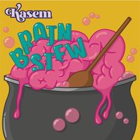 Kasem - Brain Stew (Explicit)