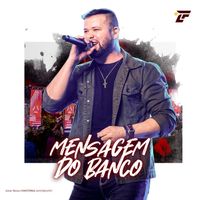 Luiz Felipe - Mensagem do Banco (Ao Vivo)