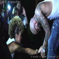 Joe Budden - Truth or Truth (Live) (Explicit)
