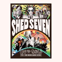 Shed Seven - Liquid Gold (Live at York Museum Gardens Edition)