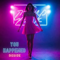 Desire - You Happened