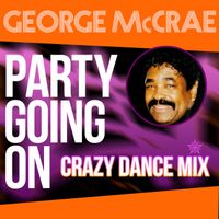 George McCrae - Party Going on (Crazy Dance MIX)