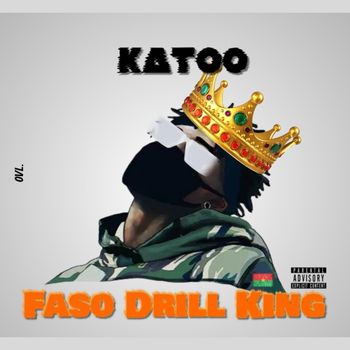 Katoo - Faso Drill King (Explicit)