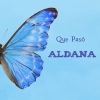 Aldana - Que pasó