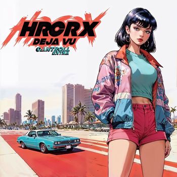 HRCRX - Deja Vu